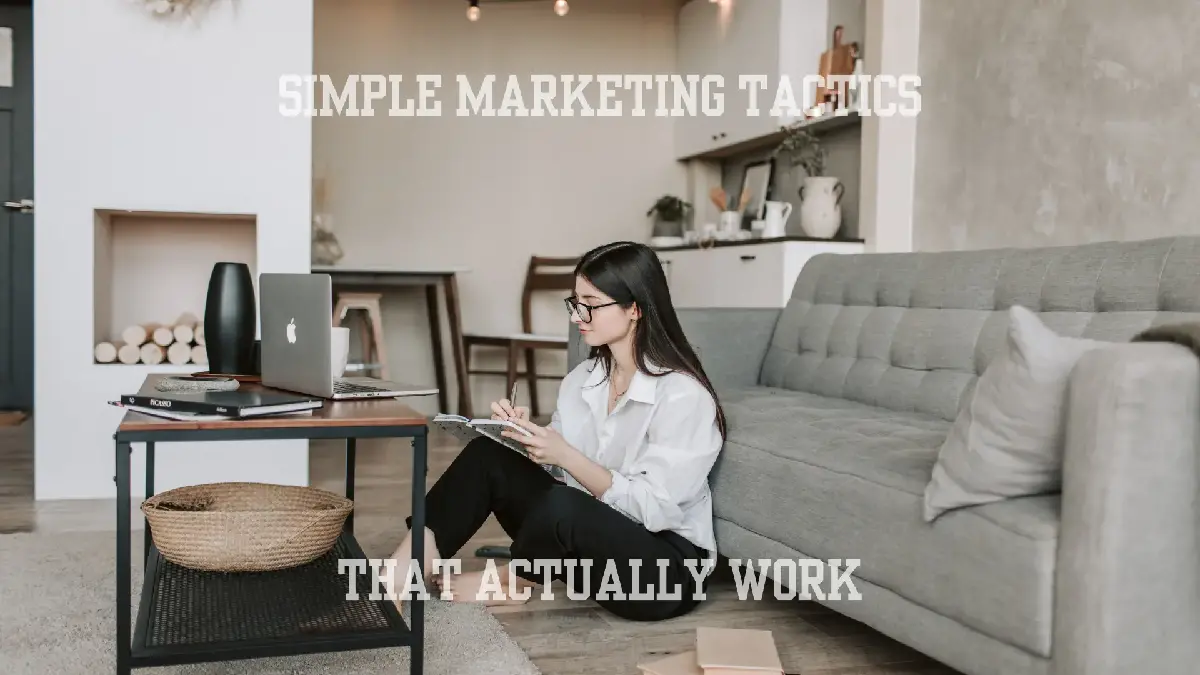 Simple Marketing Tactics That Actually Work for Small Businesses ...